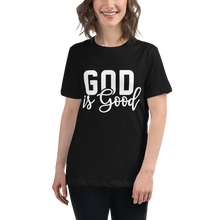 Load image into Gallery viewer, God is Good Women&#39;s Relaxed Tee