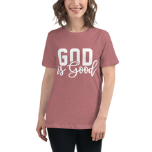 Load image into Gallery viewer, God is Good Women&#39;s Relaxed Tee