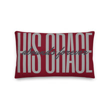 Load image into Gallery viewer, His Grace Abounds Forever Premium Pillow